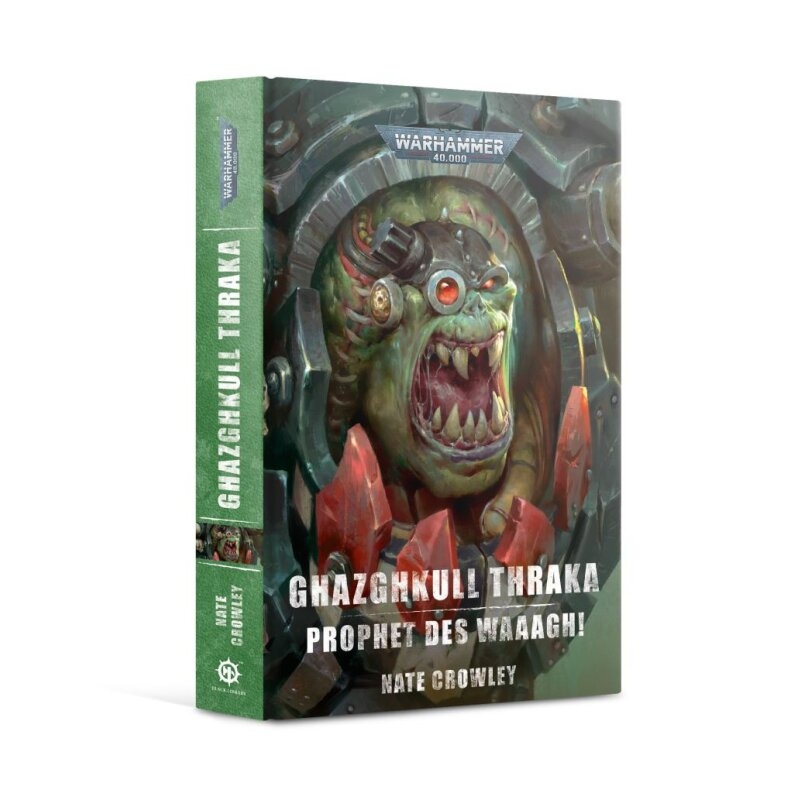 BL3139 - Warhammer 40.000 - GHAZGHKULL THRAKA PROPHET OF THE WAAAGH - BOOK (GER) - Tabletop